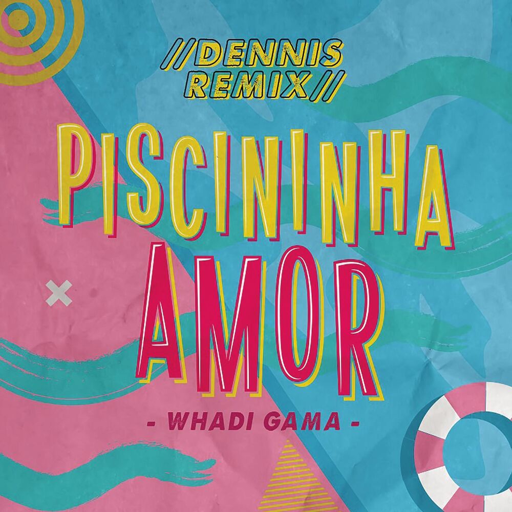 Picture of Piscininha Amor (DENNIS Remix)