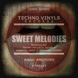 Cover of Sweet Melodies (Remixes) EP