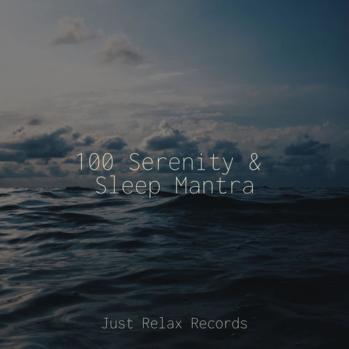 100 Serenity & Sleep Mantra