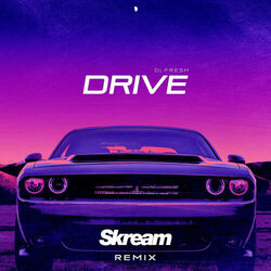 Cover of Drive (Skream Remix)