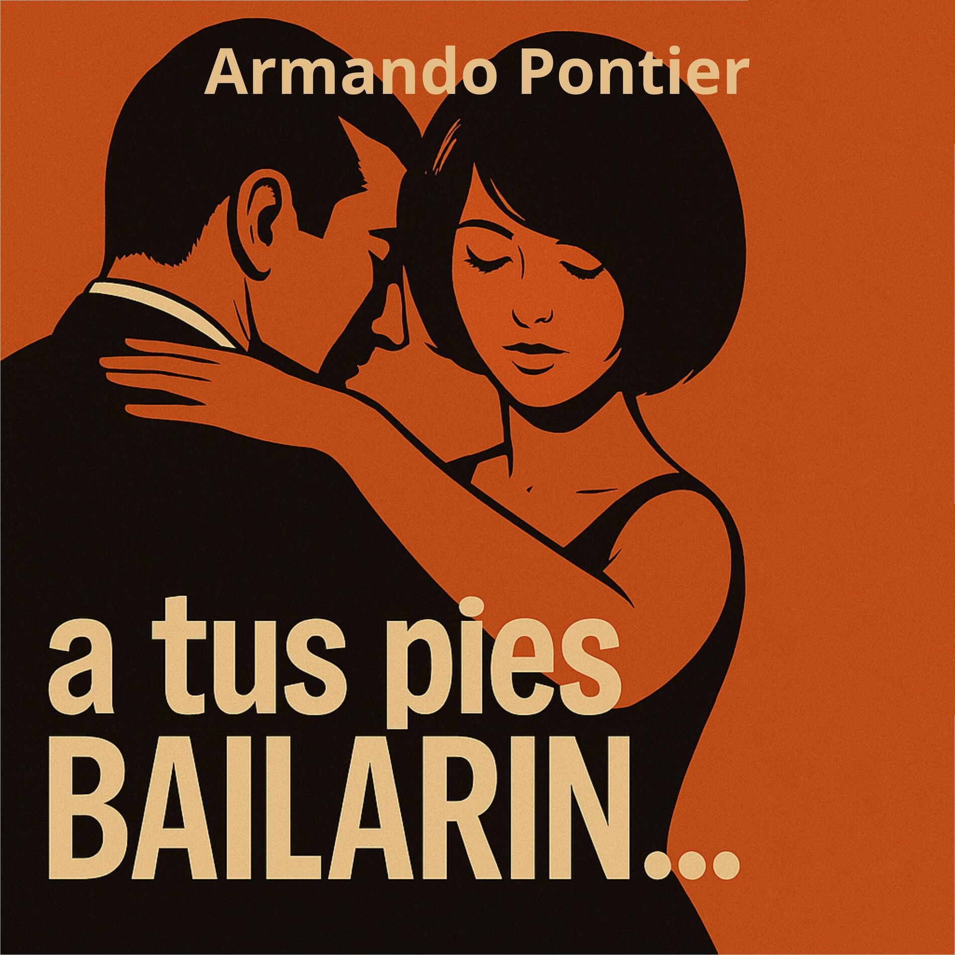Album cover of A Tus Pies Bailarin (Remastered 2025)