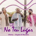 No Teu Lugar