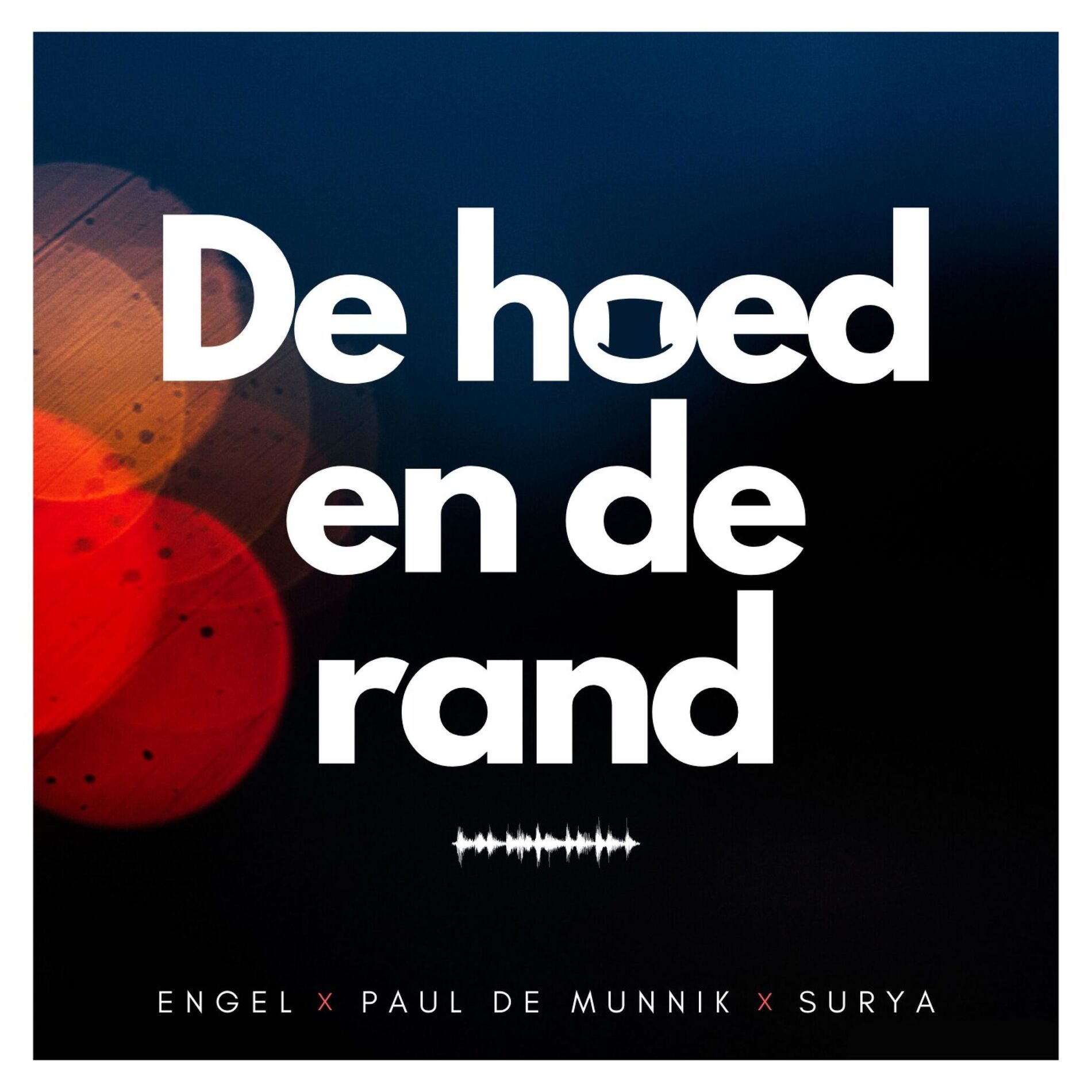 Album cover of De hoed en de rand (feat. Paul de Munnik & Surya)