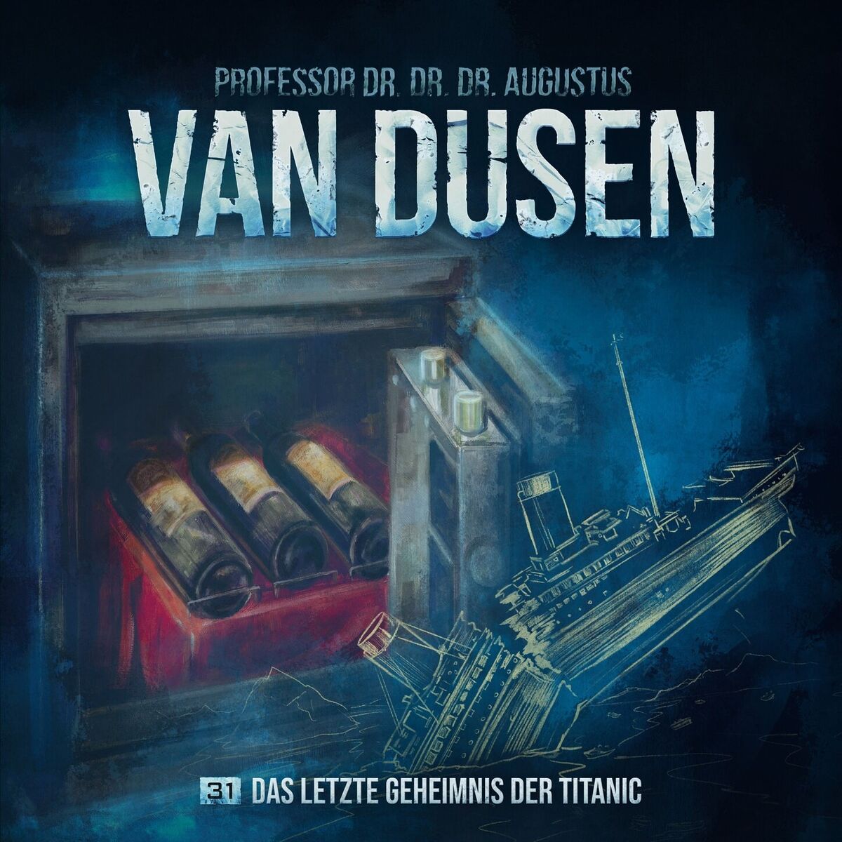 Album cover of Folge 31: Das letzte Geheimnis der Titanic