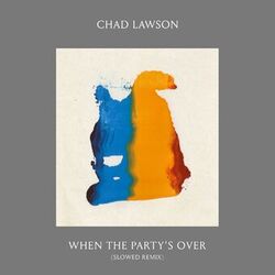 Cover of when the party’s over (Slowed Remix)