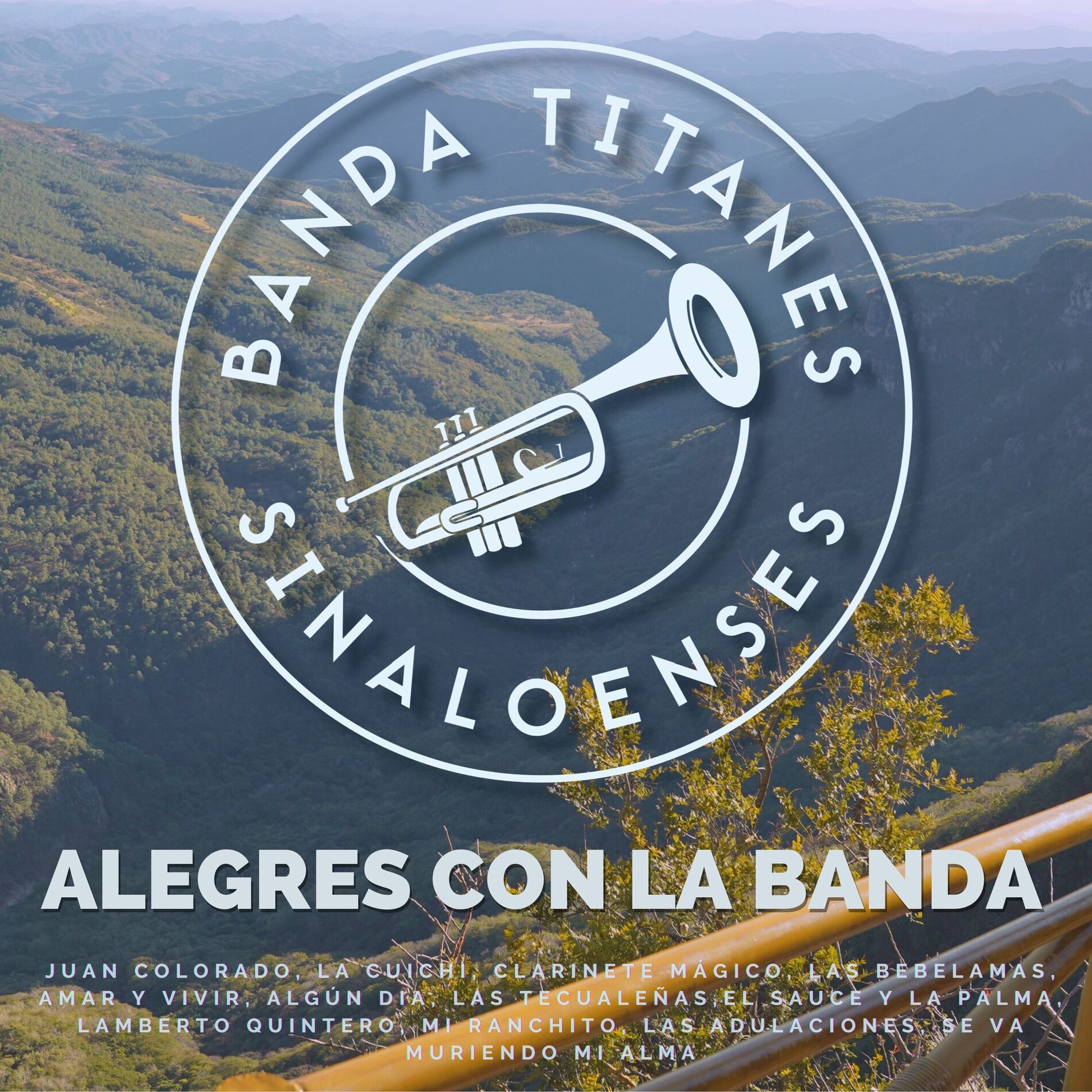 Album cover of Alegres Con La Banda