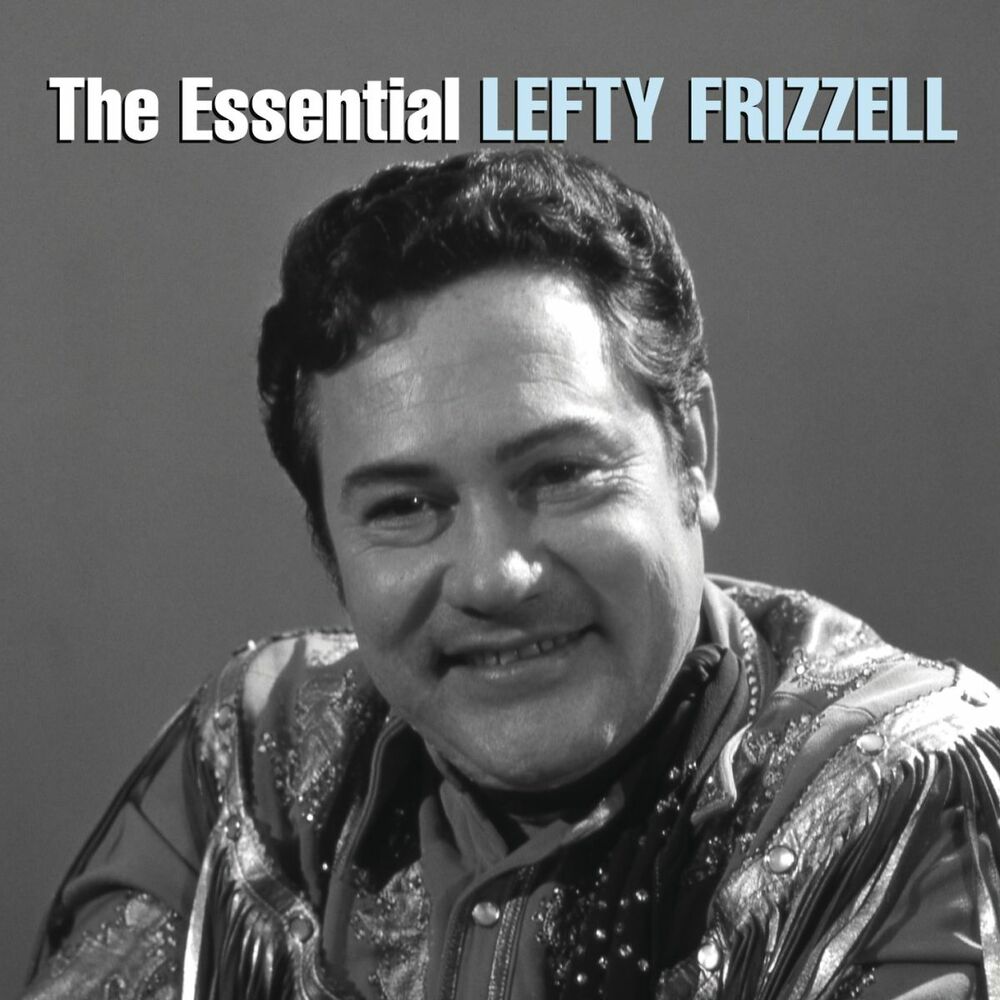 Picture of The Essential Lefty Frizzell