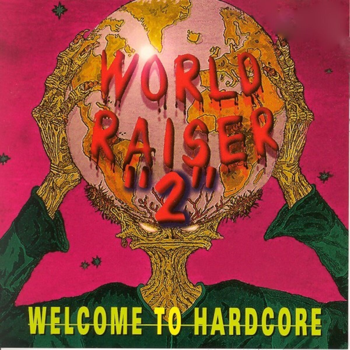 Album cover of Worldraiser, vol. 2 (Welcome To Hardcore)