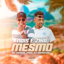 Cover of Nois é Zika Mesmo
