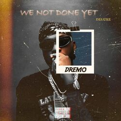 Cover of We Not Done Yet (Deluxe)