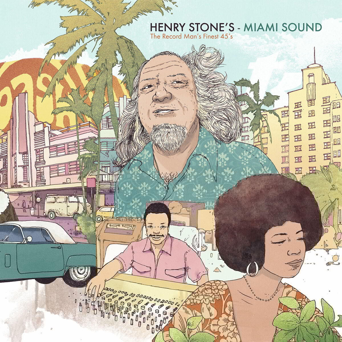 Album cover of Henry Stone's Miami Sound - The Record Man's Finest 45s