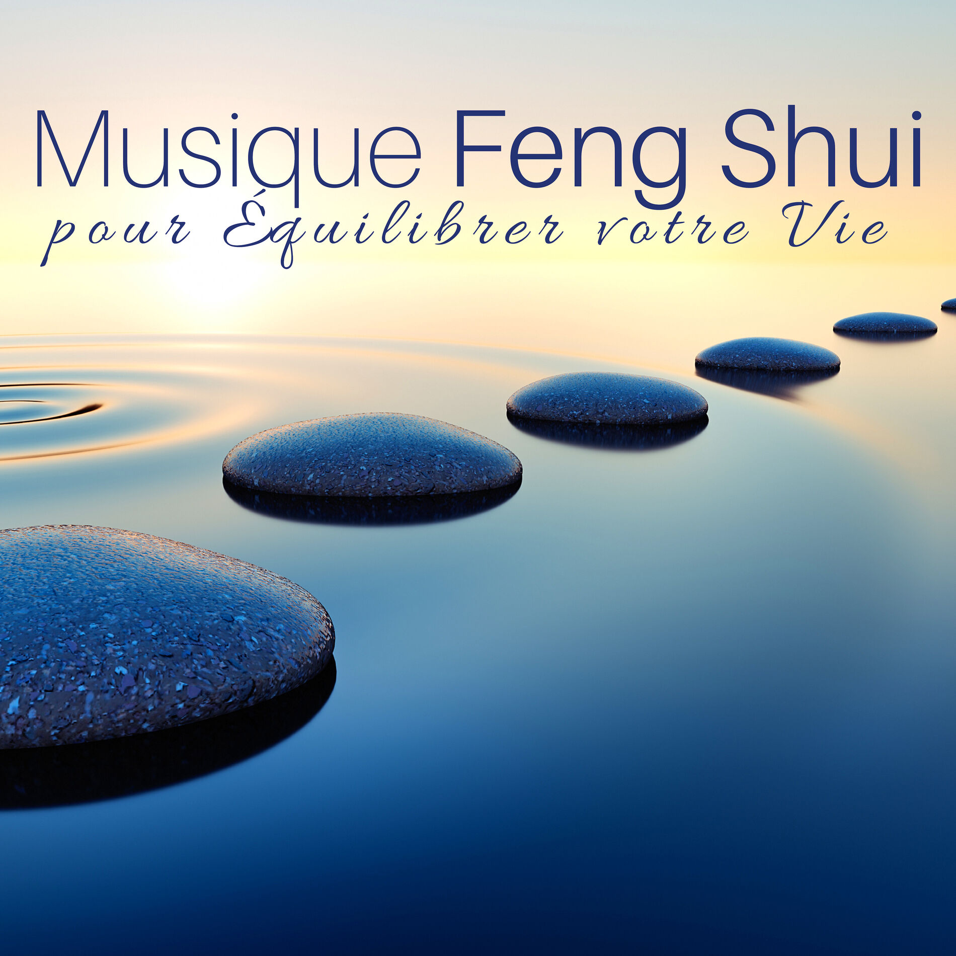 Album cover of Musique Feng Shui pour Équilibrer votre Vie