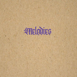 Melodies
