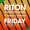 MUSAFA & HYPERMAN;NIGHTCRAWLERS;RITON - Friday