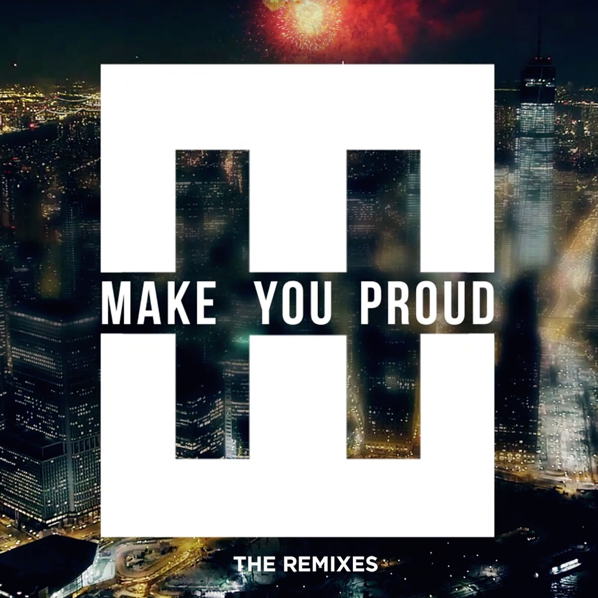 Album cover of Make You Proud (The Remixes)