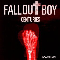 Cover of Centuries (Gazzo Remix)