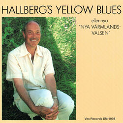 Cover of ”Hallberg’s yellow blues” eller Nya "Nya Värmlandsvalsen" (Remastered)