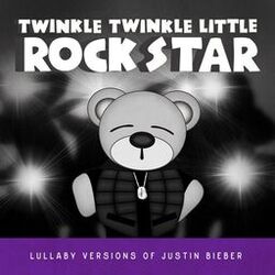 Cover of Lullaby Versions of Justin Bieber