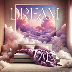 Cover of Dream Bedroom: Relax, Aesthetic Calm, Sweet Dreams by undefined