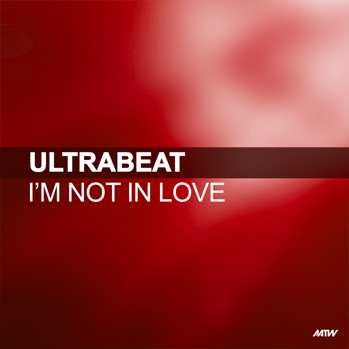 Album cover of I'm Not In Love