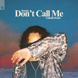 Cover of Don't Call Me (Galantis Remix)