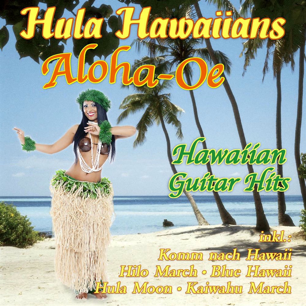 Hula Hawaiians - Aloha-Oe - Hawaiian Guitar Hits | Deezer