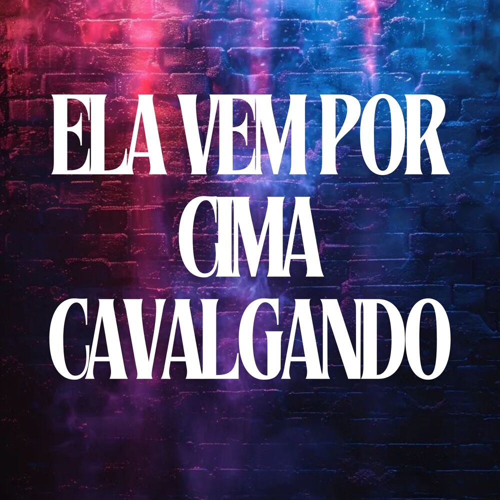 Picture of ELA VEM POR CIMA CAVALGANDO