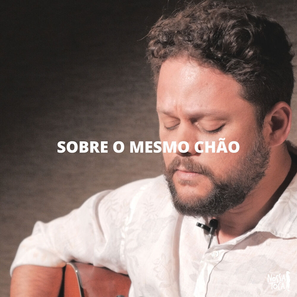 Picture of Sobre o Mesmo Chão (feat. Marcos Almeida)