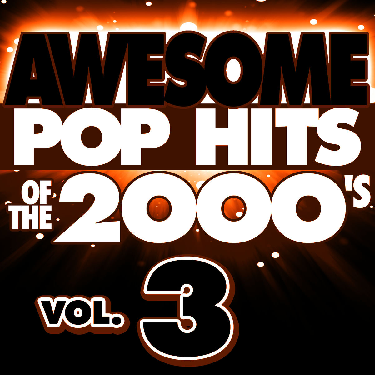 Album cover of Awesome Pop Hits of the 2000's, Vol. 3