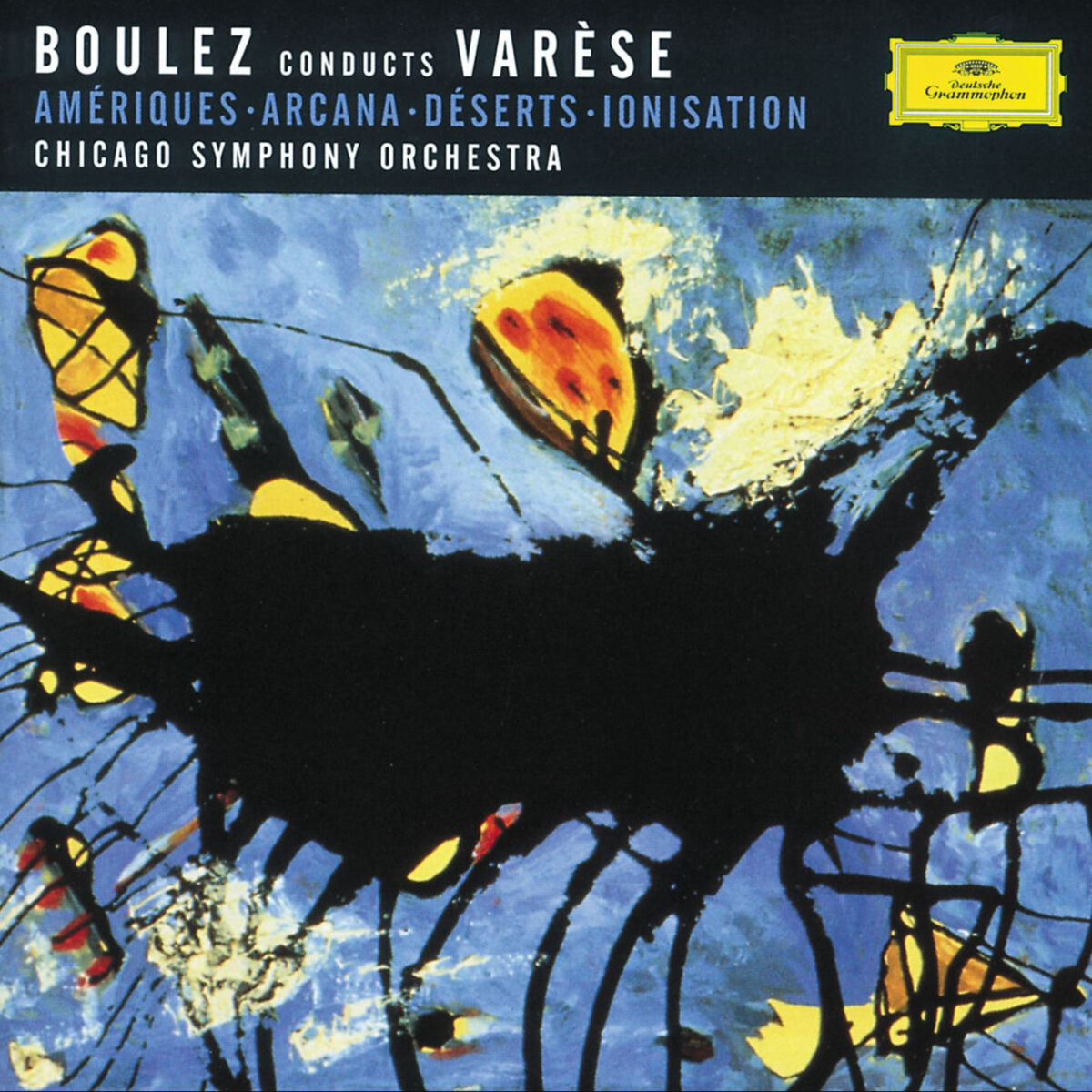 Album cover of Varèse: Amériques; Arcana; Déserts; Ionisation