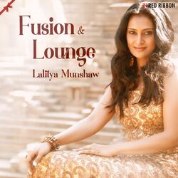 Cover of Lalitya Munshaw - Fusion & Lounge