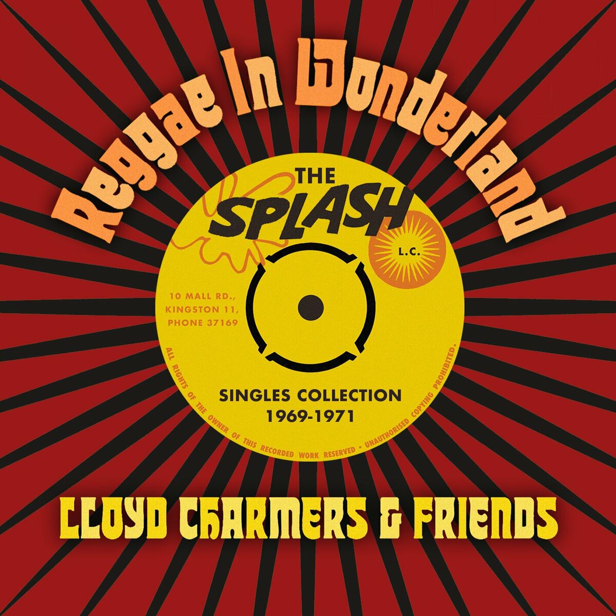 Album cover of Lloyd Charmers & Friends - Reggae In Wonderland - The Splash Singles Collection 1969-1971