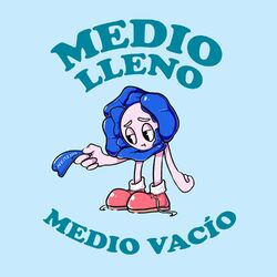 Cover of MEDIO LLENO: medio vacío