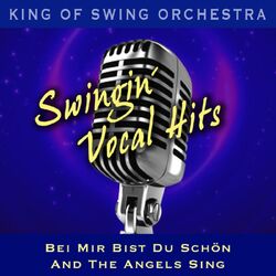 Cover of Swingin' Vocal Hits: Bei mir bist du schön, And the Angels Sing
