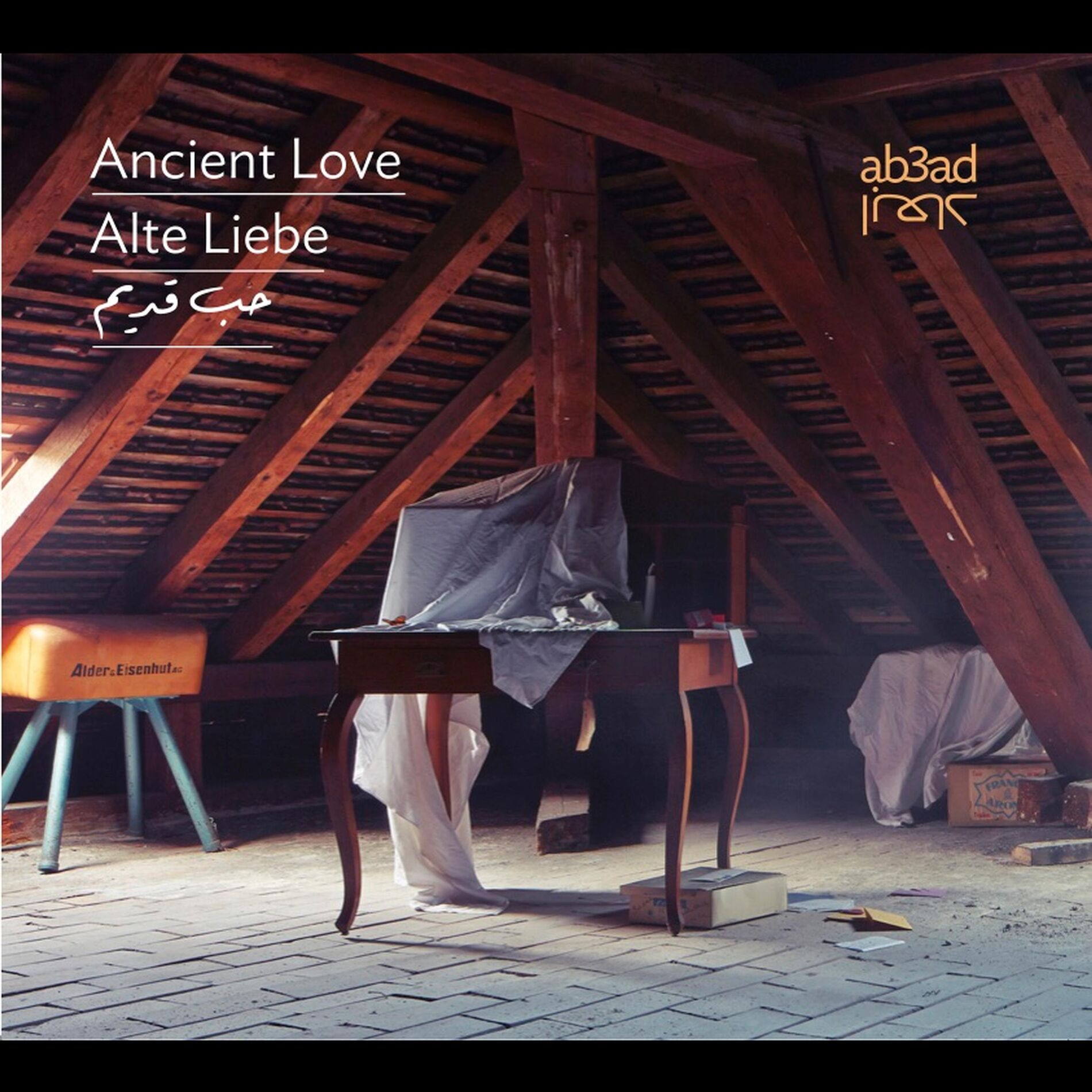 Album cover of Alte Liebe – Ancient Love – حب قديم
