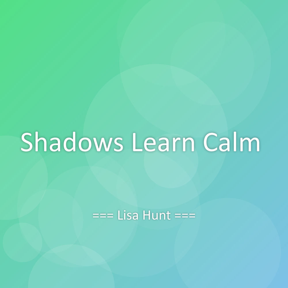 Shadows Learn Calm artwork