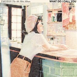 Cover of What Do I Call You - The 4th Mini Album
