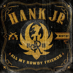 Cover of Best Of - All My Rowdy Friends