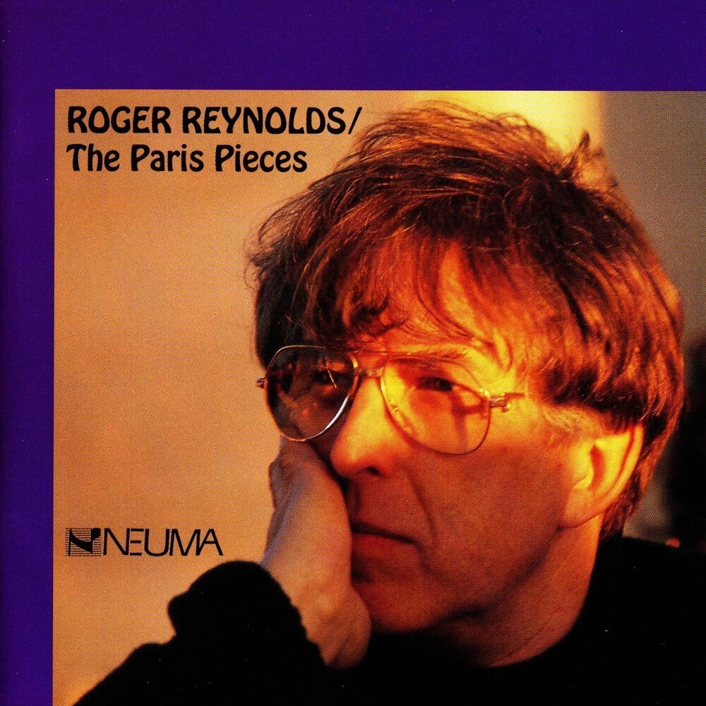 Picture of Roger Reynolds: The Paris Pieces, Vol. 1