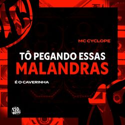 Cover of Tô Pegando Essas Malandra