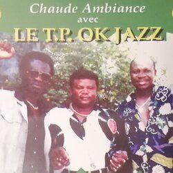 Cover of Chaude Ambiance avec Le T.P. OK Jazz