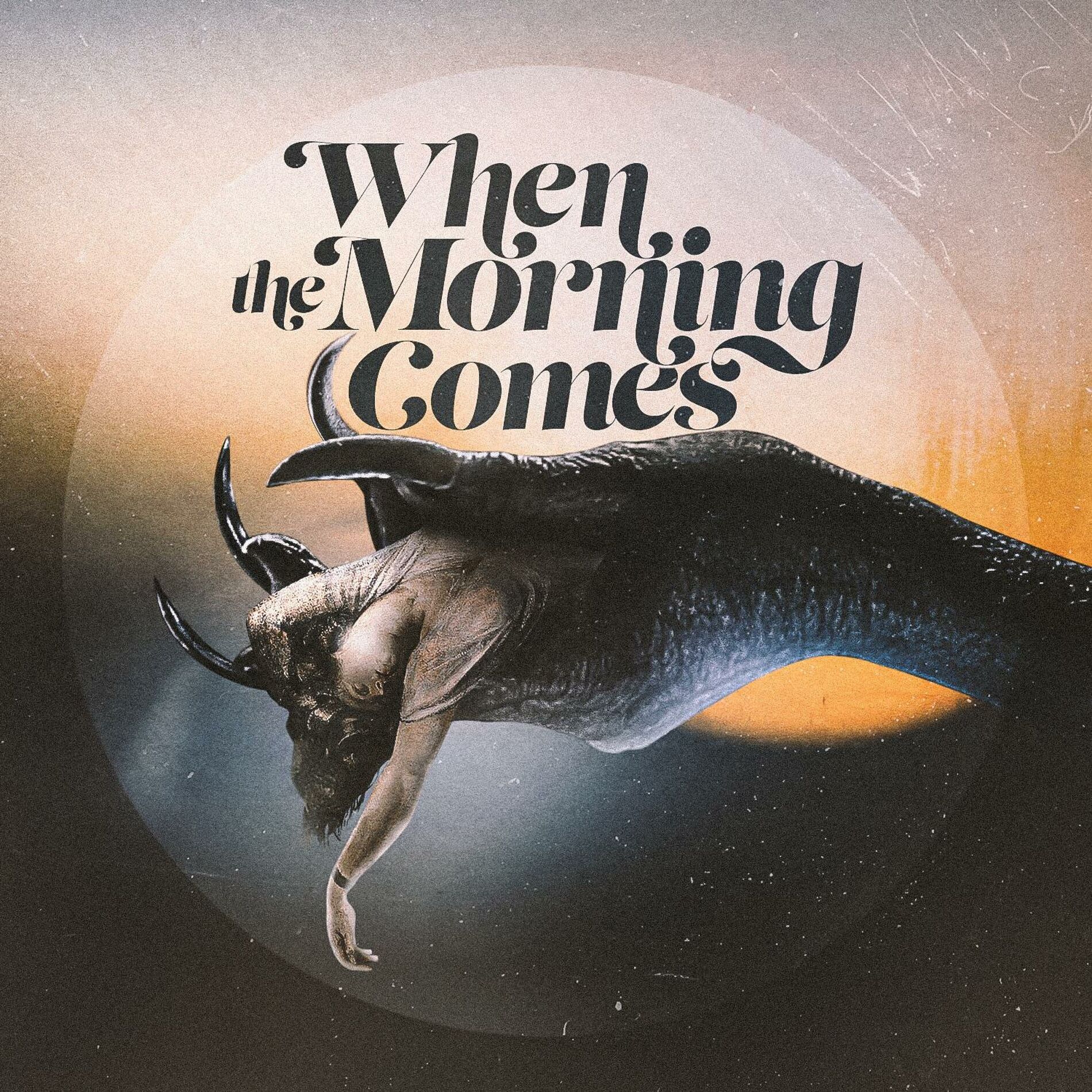 Album cover of When the Morning Comes