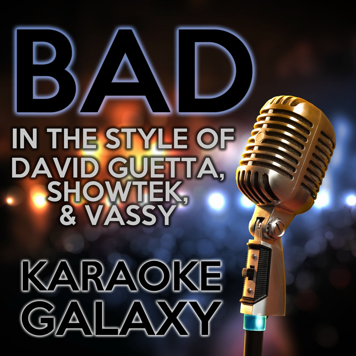 Album cover of Bad (Karaoke Instrumental Version) [Originally Performed By David Guetta, Showtek & Vassy]
