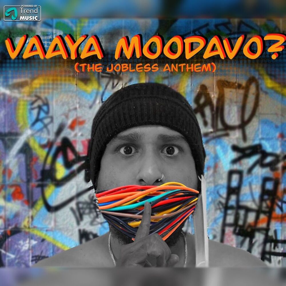 Picture of Vaaya Moodavo (The Jobless Anthem)