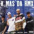 K M&aacute;s da Rmx
