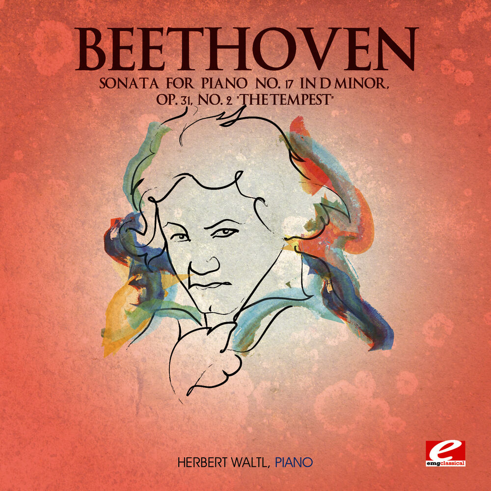 Picture of Beethoven: Sonata for Piano No. 17 in D Minor, Op. 31, No. 2 "The Tempest" (Digitally Remastered)