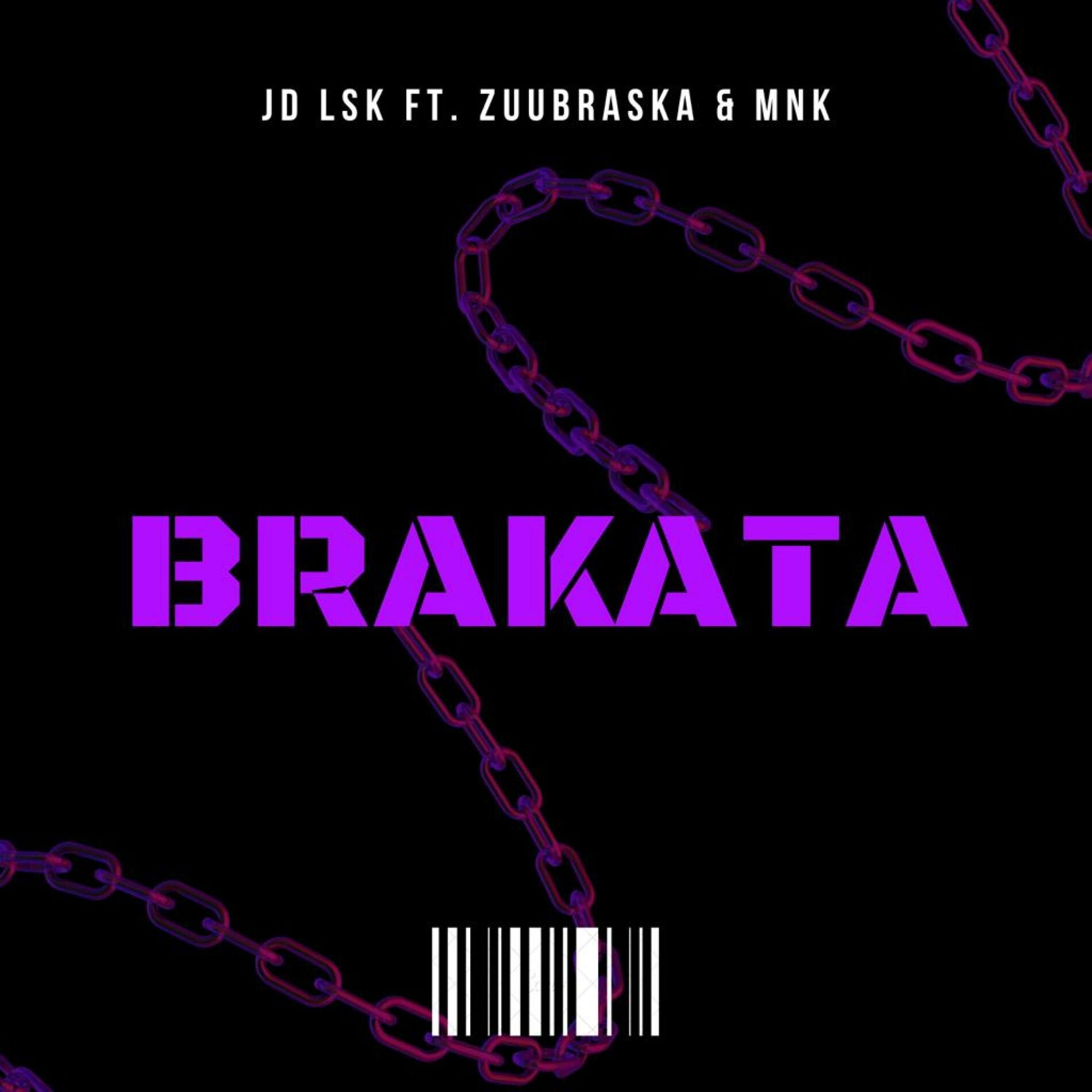 Album cover of Brakata (feat. MNK & ZuuBraska)