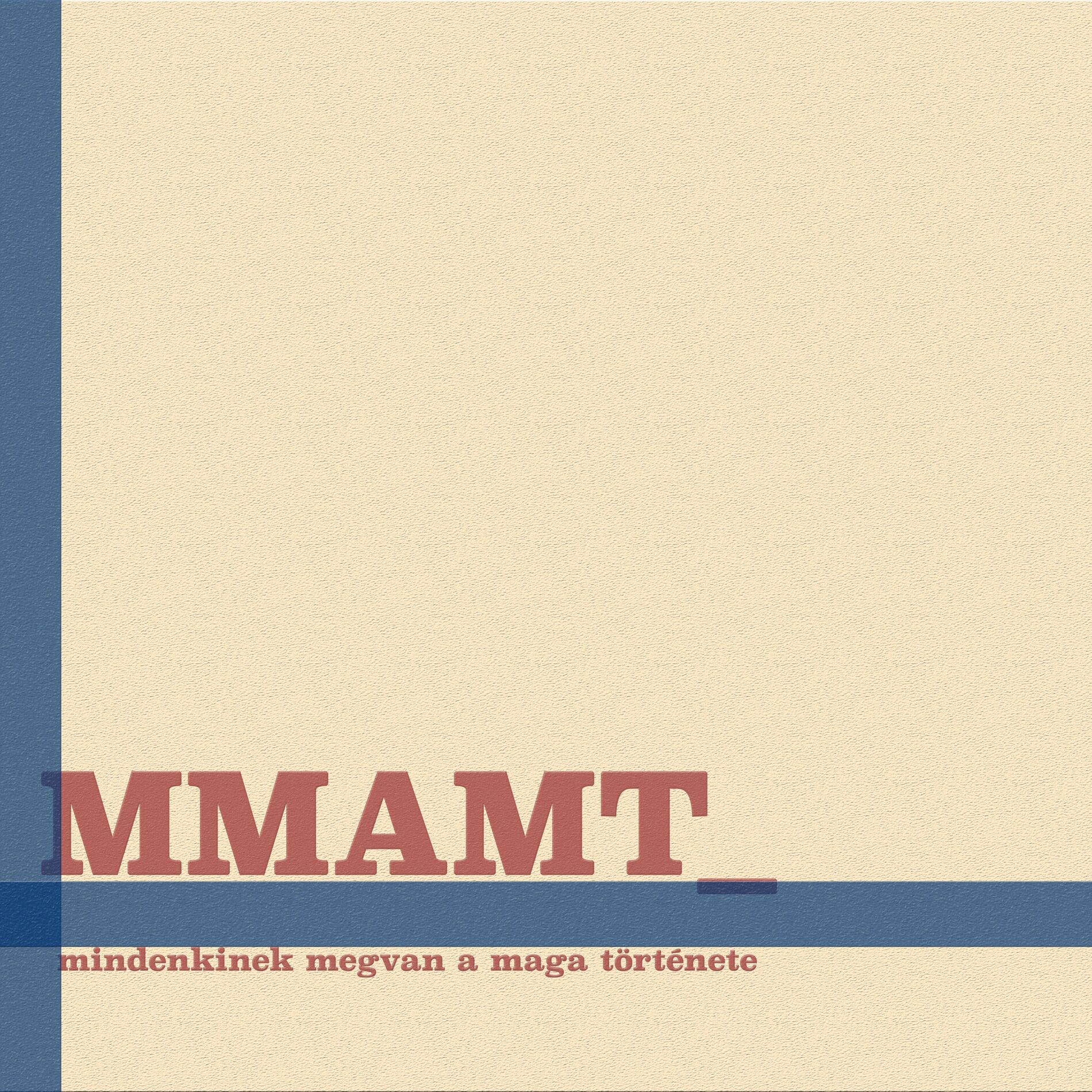 Album cover of Mindenkinek Megvan A Maga Története