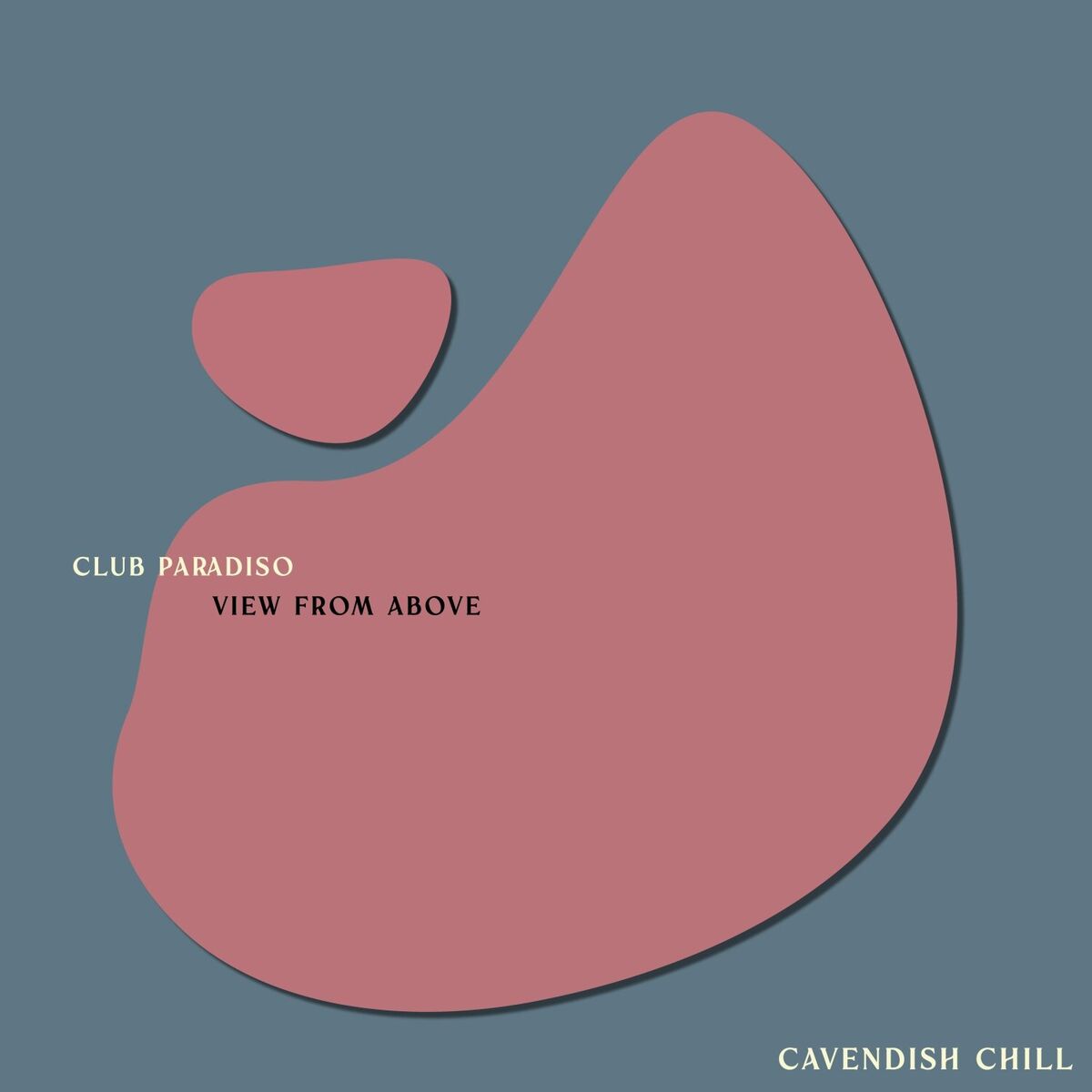 Album cover of Cavendish Chill presents Club Paradiso: View From Above