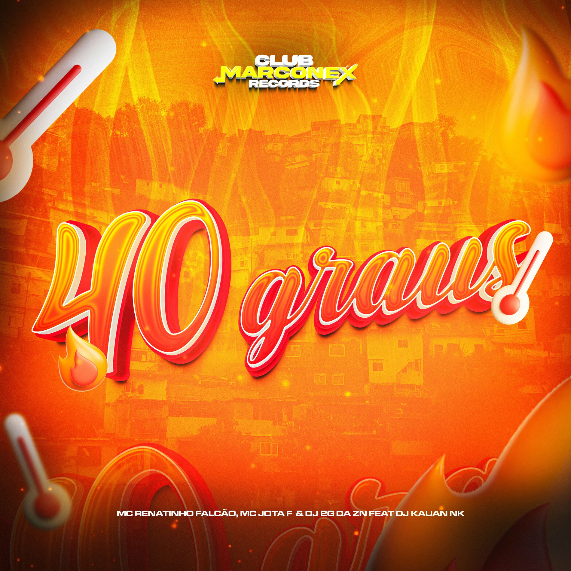 Album cover of 40 graus (feat. DJ Kauan NK)